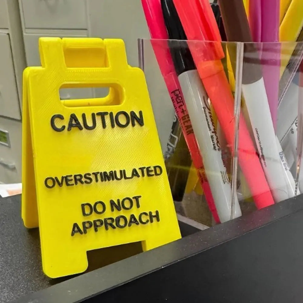 "Overstimulated" Desk Sign Office